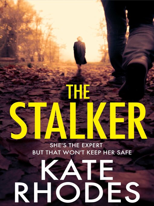 Title details for The Stalker by Kate Rhodes - Available